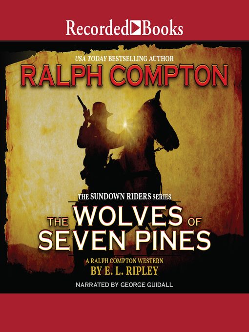 Title details for The Wolves of Seven Pines by Ralph Compton - Wait list